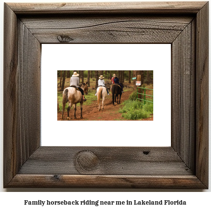 family horseback riding near me in Lakeland, Florida